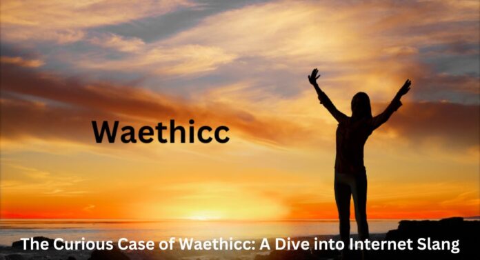 Waethicc